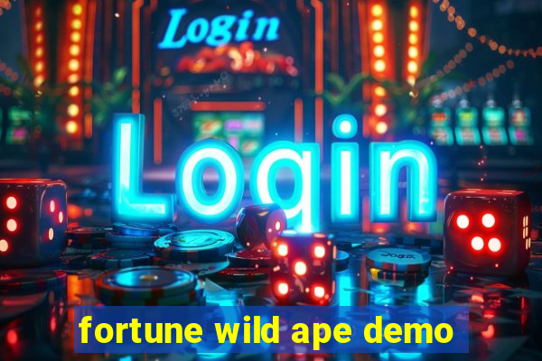 fortune wild ape demo